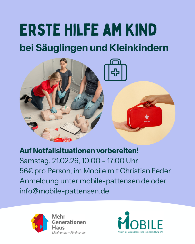 Dekorativ - Foto: Frau übt an Puppe Herzdruckmassage. 2. Foto: Erste-Hilfe-Koffer. Erste-Hilfe am Kind bei Säuglingen und Kleinkindern. Auf Notfallsituationen vorbereiten. Samstag, 21.02.26, 10.00 - 17.00 Uhr im Mobile. Gebühr: 56,-. Anmeldung unter mobile-pattensen.de oder info@mobile-pattensen.de.