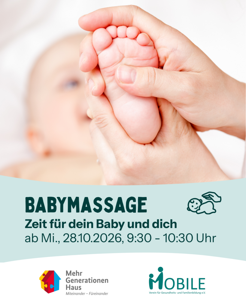 Babymassage. Zeit für dein Baby und dich.
ab Mi., 28.10.2026, 09:30 - 10:30 Uhr.
Logos: Mehrgenerationenhaus, MOBILE e.V.